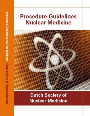 Hard-copy Procedure Guidelines Nuclear Medicine